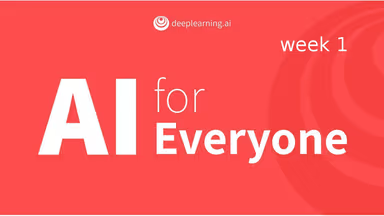 DeepLearning.AI — AI for Everyone